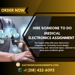 Hire Someone To Do Medical Electronics Assignment