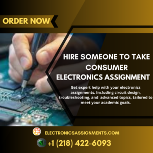 Hire Someone To Take Consumer Electronics Assignment